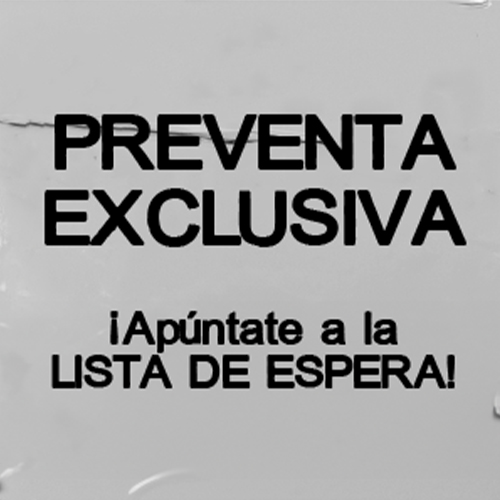 Preventa exclusiva. ¡Apúntate a la lista de espera!